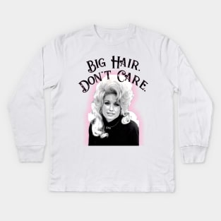 Big Hair Don't Care Kids Long Sleeve T-Shirt